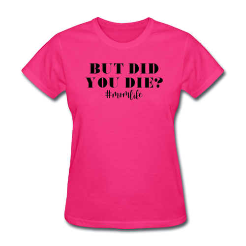 Did You Die - fuchsia